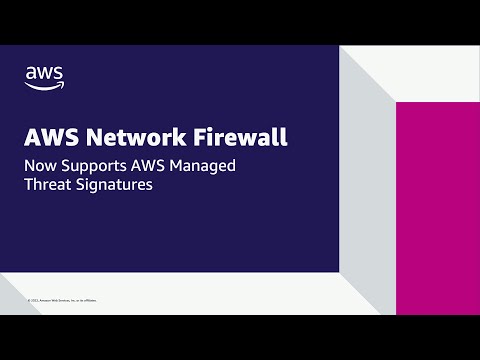 AWS Network Firewall now supports AWS Managed Threat Signatures | Amazon Web Services