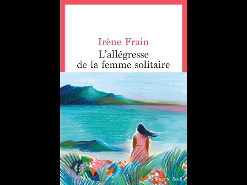 Vidéo de Irène Frain
