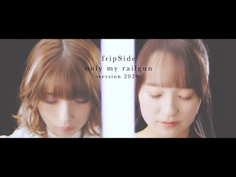 fripSide／only my railgun -version 2024-(YouTube edit)