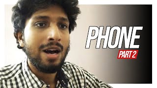 Phone - Part 2 | Malayalam Vine | Arun Pradeep