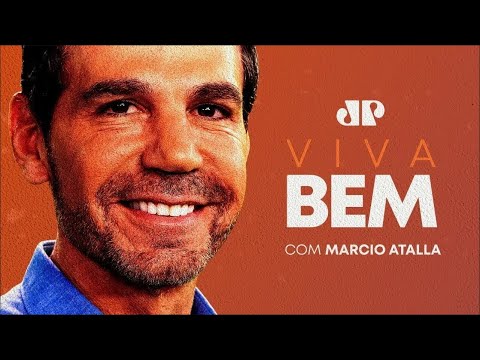 VIVA BEM COM MARCIO ATALLA - 23/11/2024