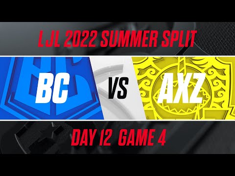 BC vs AXZ｜LJL 2022 Summer Split Day 12 Game 4