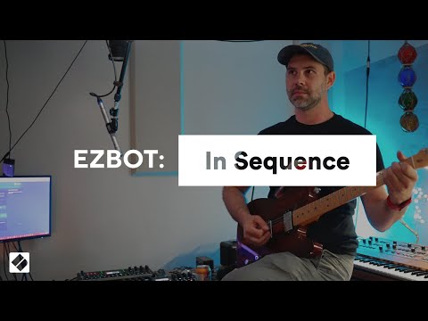 EZBOT: In Sequence - Searching for Enough // Novation