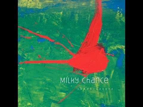 Milky Chance - Sweet Sun (HQ)