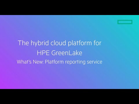 HPE Greenlake - Platform Reporting Service