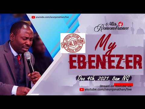 Altar of Remembrance - MY EBENEZER-- Episode 53 [SPECIAL EDITION****]