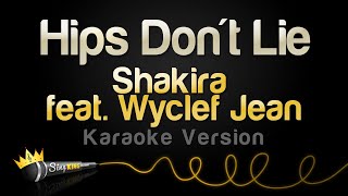 Shakira feat. Wyclef Jean - Hips Don't Lie (Karaoke Version)