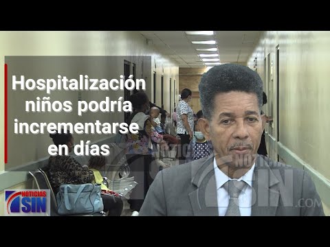 Hospitalización niños podría incrementarse en días