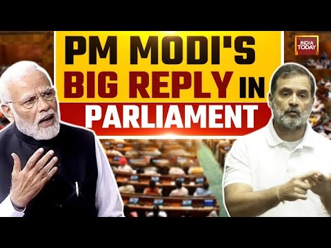 PM Modi's 'Motion Of Thanks' Reply In Lok Sabha | PM Modi Parliament Full Speech | India Today