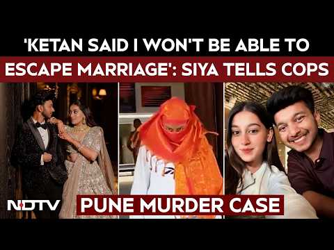 Pune Murder Accused Siya Goyal To Cops: 'Ketan Agarwal Said I Won't Be Able To Escape Marriage'