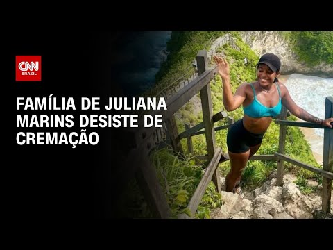 ​Família de Juliana Marins desiste de cremação por possibilidade de exumação | CNN 360°
