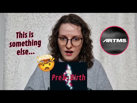 Vidéo ARTMS ‘Pre1 : Birth' MV REACTION