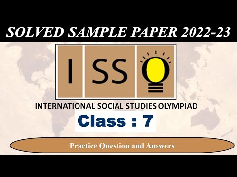 CLASS 7 | ISSO 2022-23 | National Social Studies Olympiad Exam | Solved Sample Paper | Olympiad