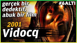 VIDOCQ - İyi Bir Dedektif, Tuhaf bir Film - #6Altı