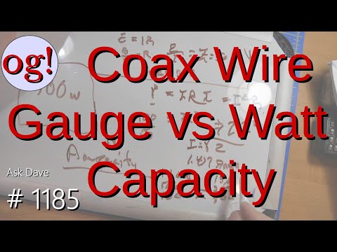 Coax Wire Gauge vs Watt Capacity (#1185)