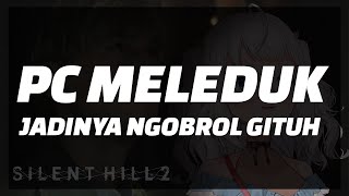 (First Impression) Sereman Silent Hill atau Silent Bill?? 【Silent Hill