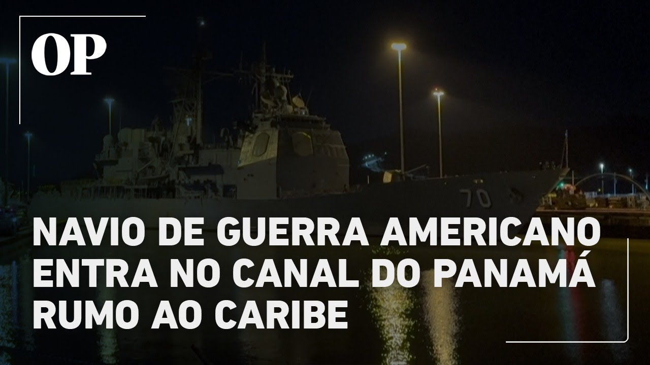 Navio de guerra americano entra no Canal do Panamá rumo ao Caribe