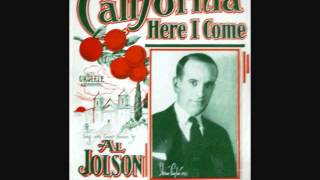 Al Jolson - California, Here I Come (1924)