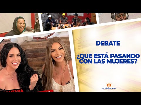 ¿Que está Pasando Con Las Mujeres Dominicanas? - El Debate