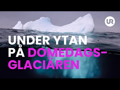 Sverige forskar: Under ytan på Domedagsglaciären
