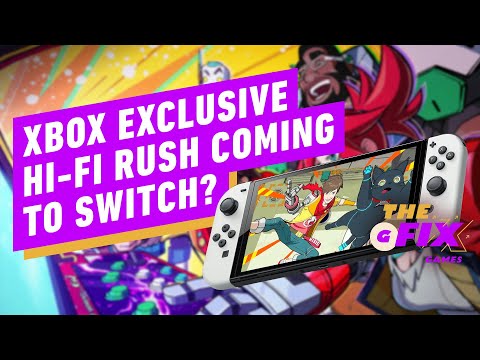 Xbox Exclusive Hi-Fi Rush Could Be Coming to Switch - IGN Daily Fix