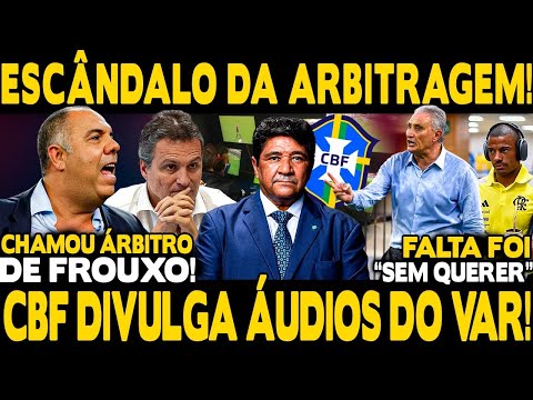 ESCÂNDALO DA ARBITRAGEM! CBF DIVULGA ÁUDIOS CHOCANTES DO VAR! CAMPEONATO PODE PARAR! FLA ROUBADO!