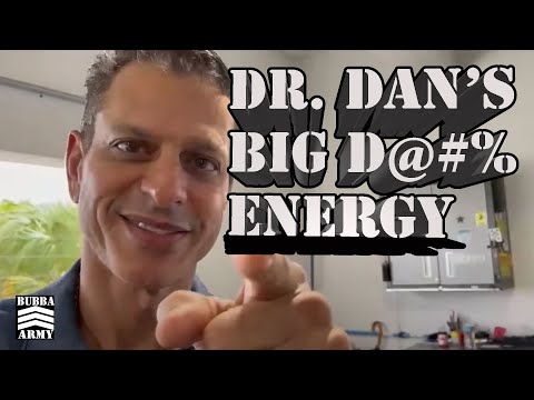 Dan's Big D Energy And Bubba Has A Fart Fetish - #TheBubbaArmy