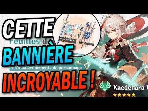 NOUVELLES BANNIÈRES ! Faut-il invoquer? KAZUHA et ses 4★ ...