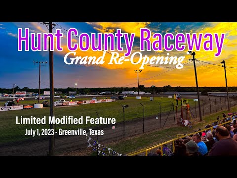 Hunt County Raceway - Grand Re-Opening - Limited Modified Feature - July 1, 2023 - dirt track racing video image