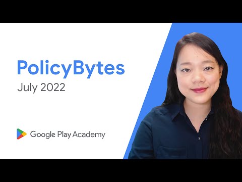 Google Play PolicyBytes – 2022 年 7 月政策更新 (Traditional Chinese)