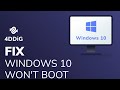 [2023] How to Fix Windows 10 Won't Boot (100% Working)