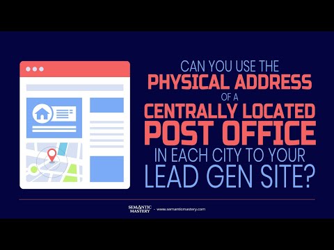 Can You Use The Physical Address Of A Centrally Located Post Office In Each City To Your Lead Gen Si