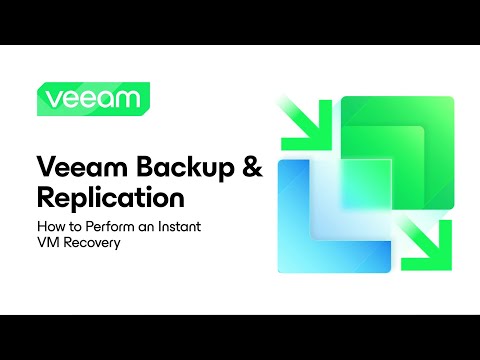 Veeam Backup & Replication: How to Perform an Instant VM Recovery