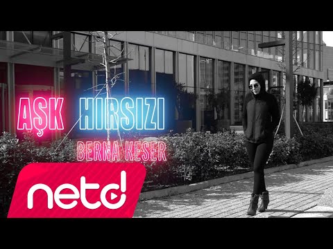 Berna Keser - Aşk Hırsızı