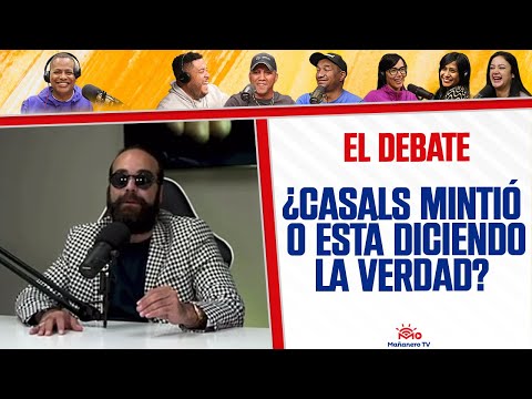 ¿Pedro Casals Mintió o ESTÁ DICIENDO LA VERDAD? - El Debate