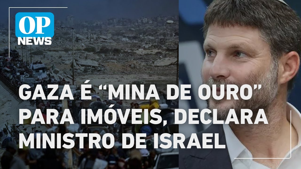 Ministro de Israel chama Gaza de mina de ouro para mercado imobiliário | O POVO NEWS