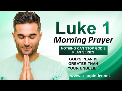 Gods Plan GREATER Than Your UNBELIEF - Morning Prayer