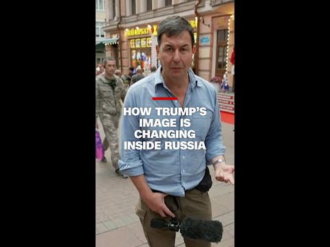 How Trump’s image is changing inside Russia