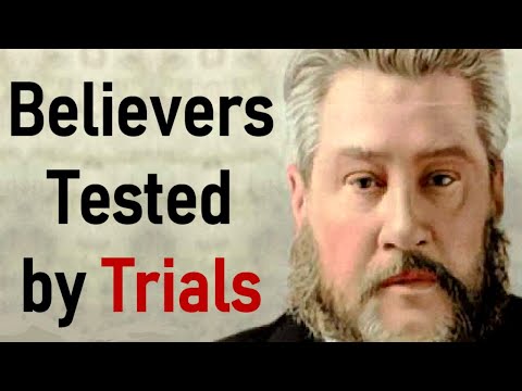 Believers Tested by Trials - Charles Spurgeon Audio Sermons (Job 23:8–10)