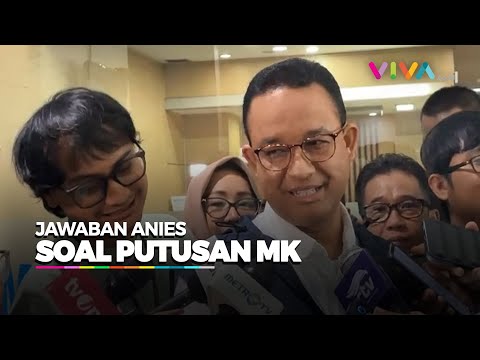 Jawaban Bijak Anies Baswedan Soal Putusan Mk Terkait Batas Usia Capres