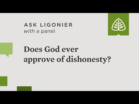 Does God ever approve of dishonesty?