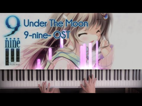 9-nine- 「under the moon」(piano) ピアノ