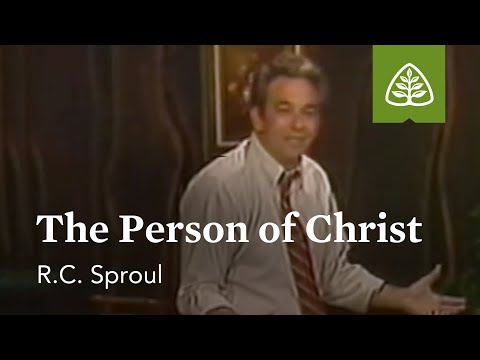 The Person of Christ: Basic Training with R.C. Sproul