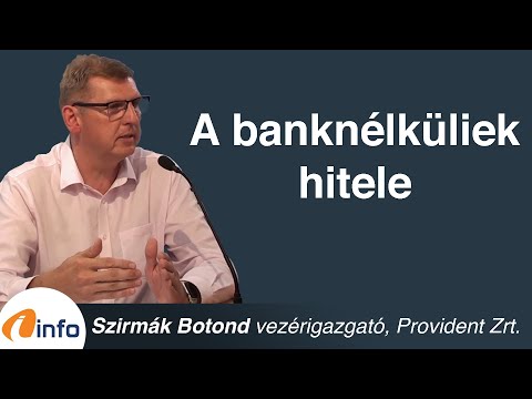 A banknélküliek hitele. Kik a Provident ügyfelei Közép-Európában? Szirmák Botond, InfoRádió, Aréna