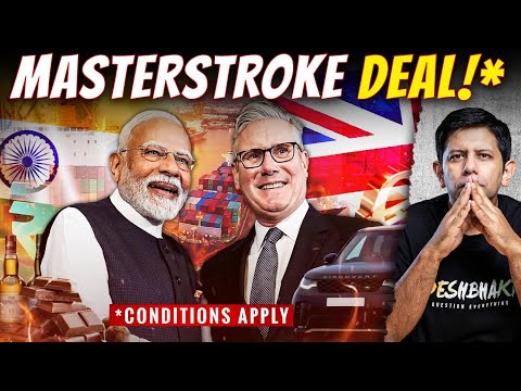 Cheap Cars &amp; Whiskey? | Decoding The Maths Of The Historic India-UK Trade Deal | Akash Banerjee