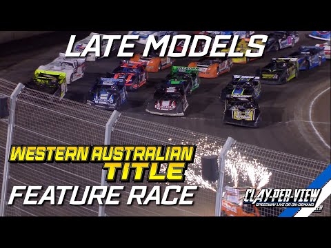 Late Models | Western Australian Title 2023/24 - Perth Motorplex - 16th Mar 2024 | Clay-Per-View - dirt track racing video image