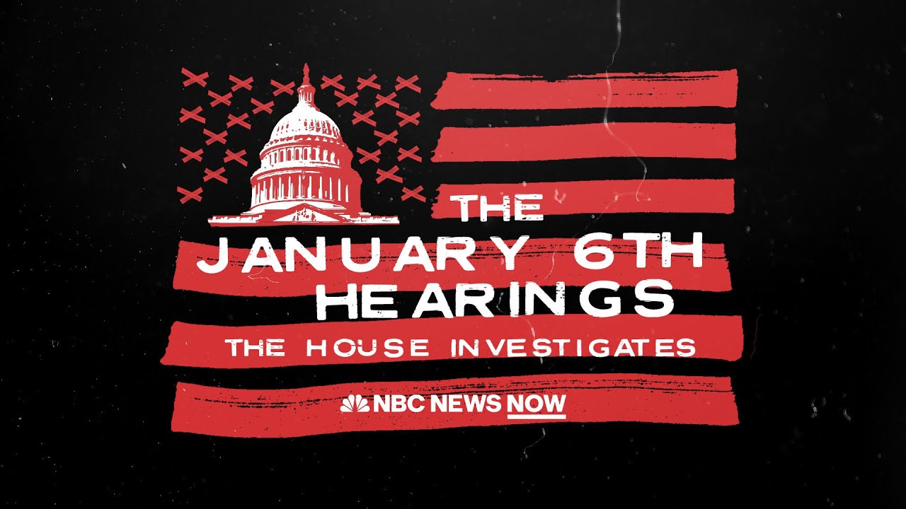 The January 6th Hearings: The House Investigates