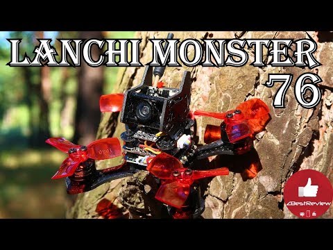 ✔ LANCHI Monster 76 - Полный обзор FPV квадрокоптера. (94$) Gearbest - UClNIy0huKTliO9scb3s6YhQ