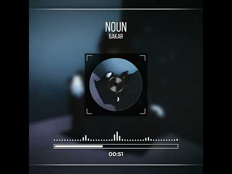 NOUN - BAKAR (VISUALIZER) SPED UP SONG