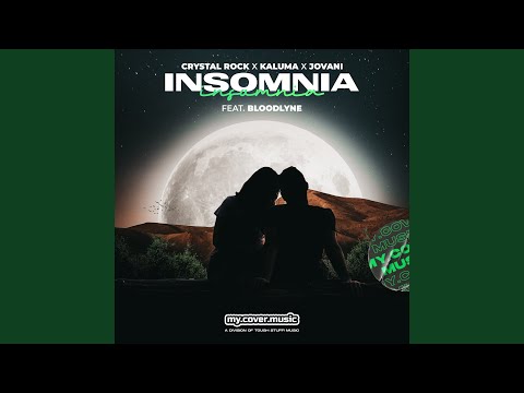 Crystal Rock, Kaluma & Jovani - Insomnia (feat. Bloodlyne)